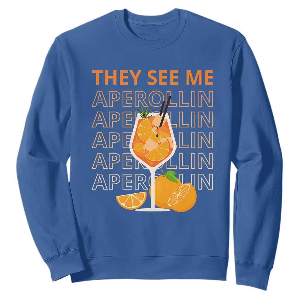 Aperol Spritz Sweatshirt They See Me Aperollin Summer Cocktail Sprizz TS02 Royal Blue Print Your Wear