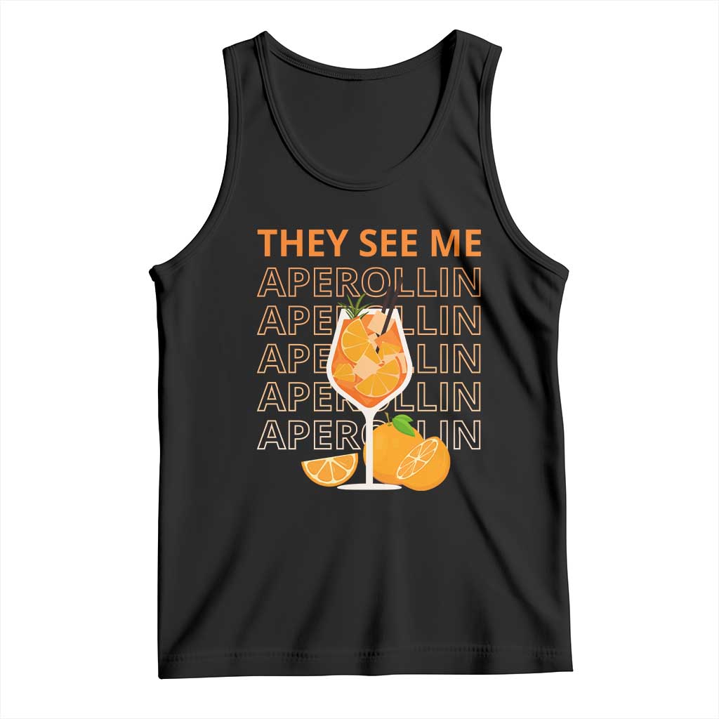 Aperol Spritz Tank Top They See Me Aperollin Summer Cocktail Sprizz TS02 Black Print Your Wear