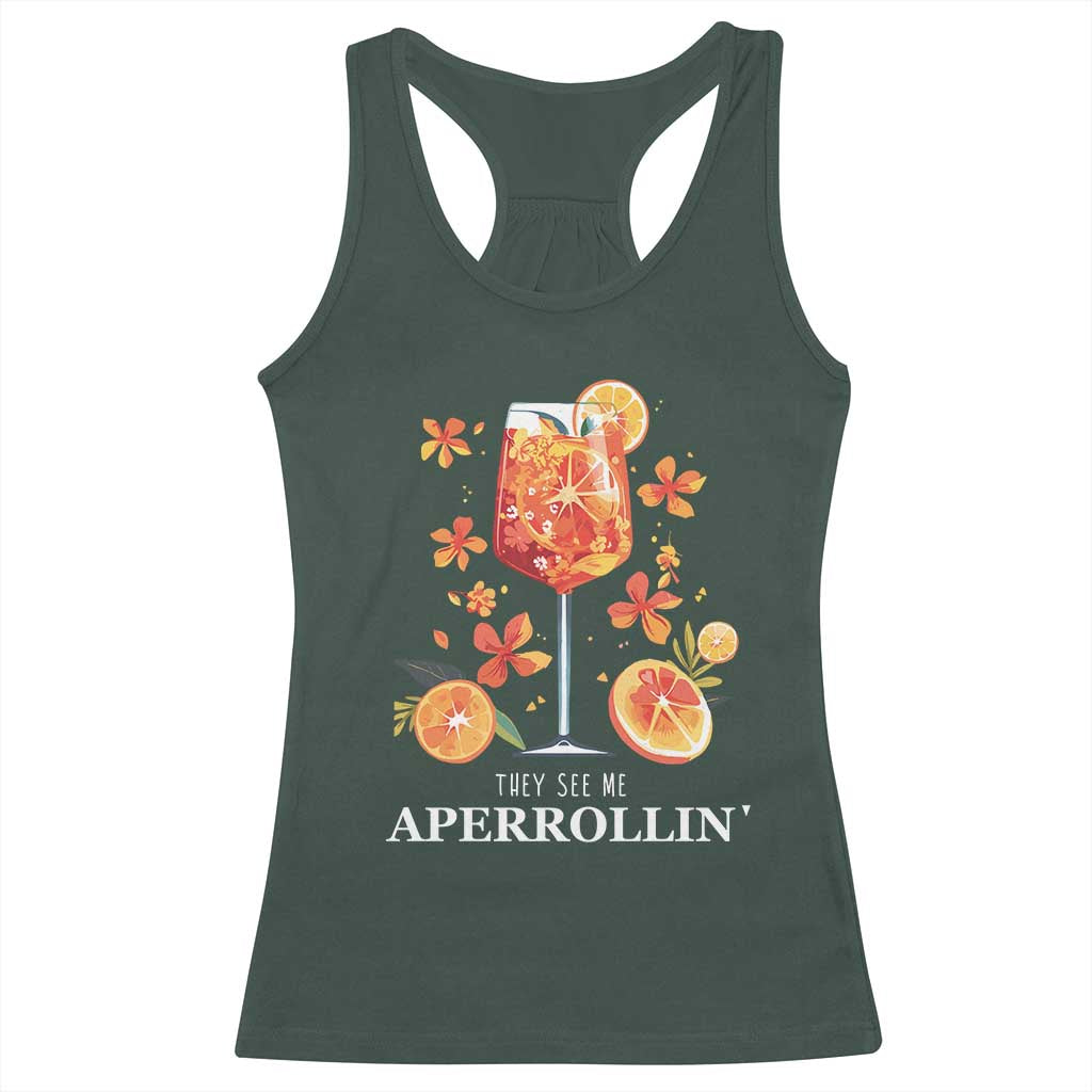 Aperol Spritz Racerback Tank Top They See Me Aperrollin Summer Cocktail TS02 Dark Forest Green Print Your Wear
