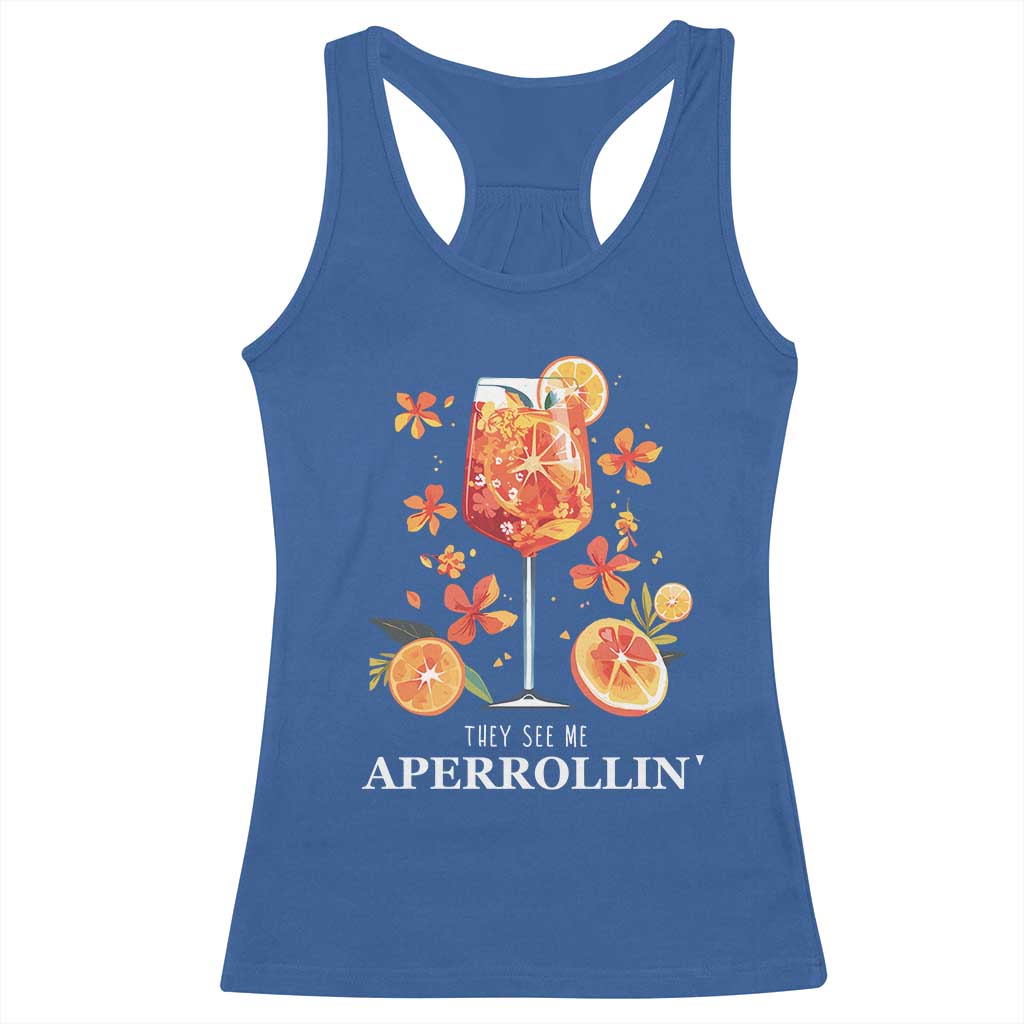 Aperol Spritz Racerback Tank Top They See Me Aperrollin Summer Cocktail TS02 Royal Blue Print Your Wear