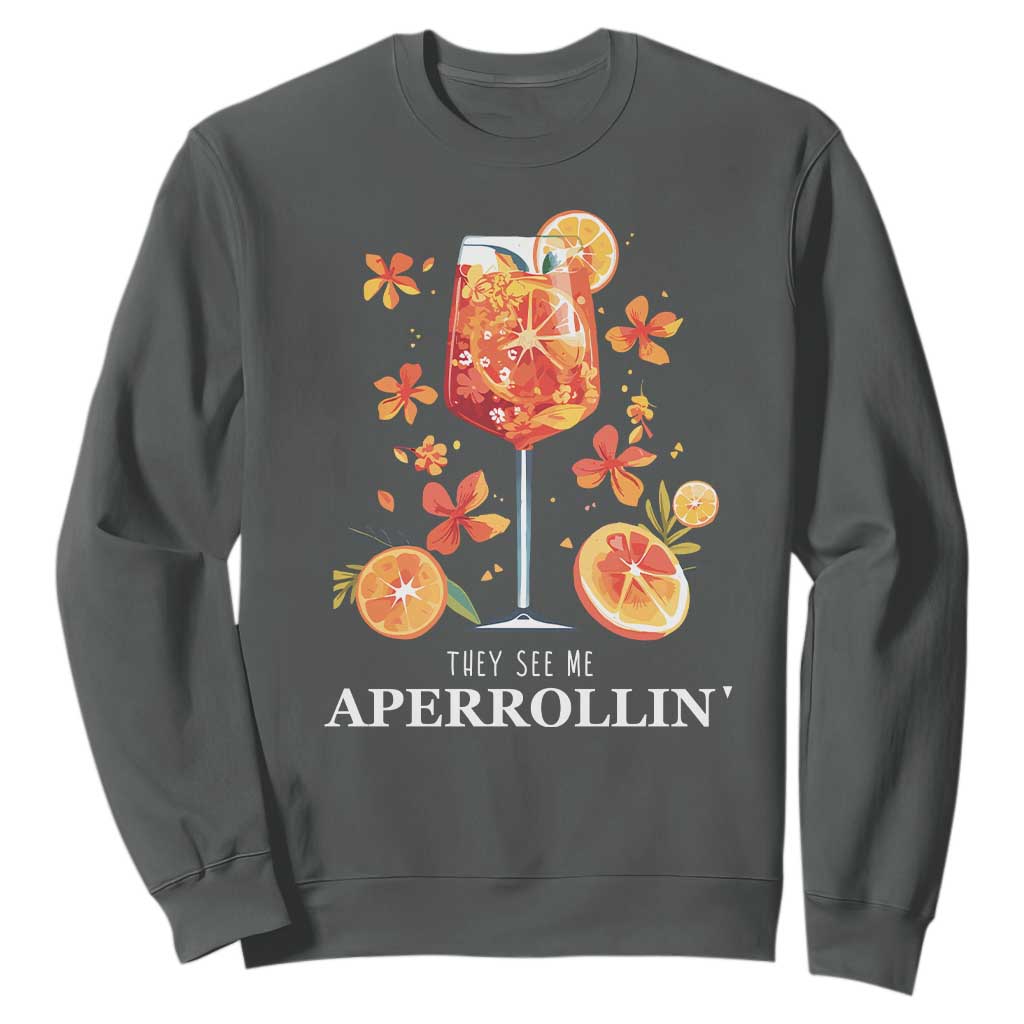 Aperol Spritz Sweatshirt They See Me Aperrollin Summer Cocktail TS02 Dark Heather Print Your Wear