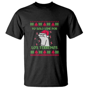 Funny Spanish Ugly Christmas T Shirt Yo Solo Vine Por Los Terrenos I'm Just Here For Feliz Navidad Mexican TS02 Black Print Your Wear