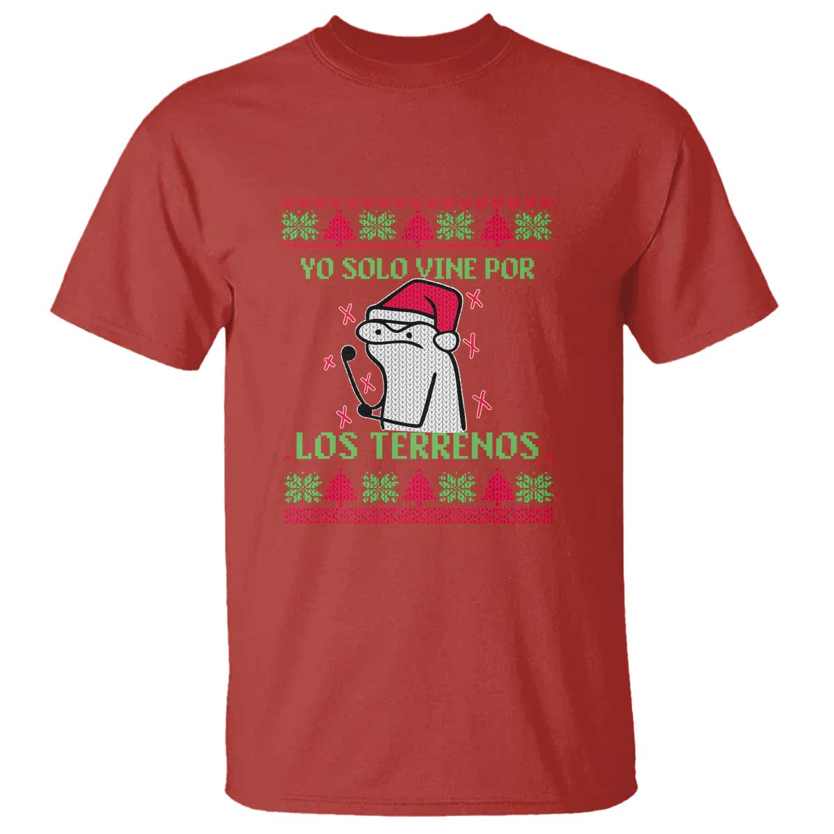 Funny Spanish Ugly Christmas T Shirt Yo Solo Vine Por Los Terrenos I'm Just Here For Feliz Navidad Mexican TS02 Red Print Your Wear
