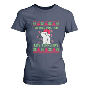 Funny Spanish Ugly Christmas T Shirt For Women Yo Solo Vine Por Los Terrenos I'm Just Here For Feliz Navidad Mexican TS02 Navy Print Your Wear