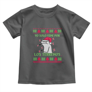 Funny Spanish Ugly Christmas Toddler T Shirt Yo Solo Vine Por Los Terrenos I'm Just Here For Feliz Navidad Mexican TS02 Dark Heather Print Your Wear