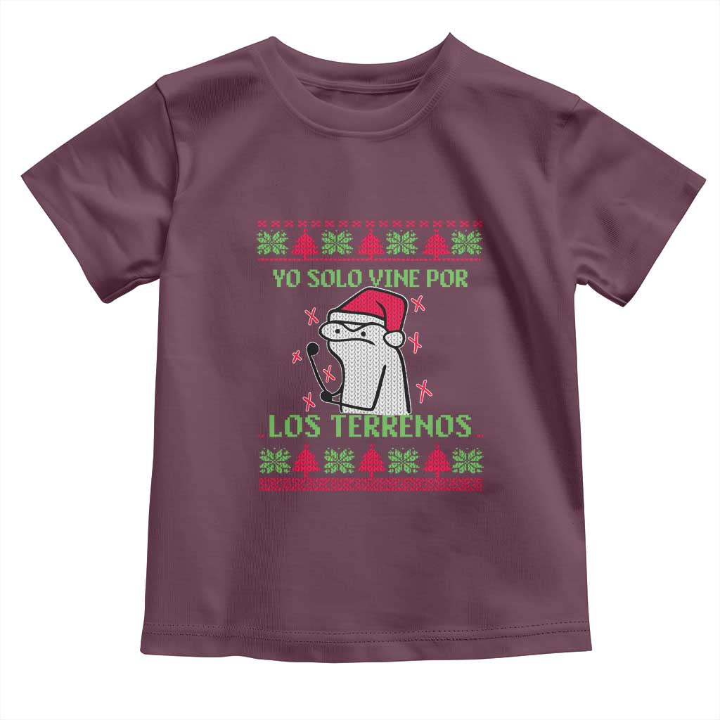 Funny Spanish Ugly Christmas Toddler T Shirt Yo Solo Vine Por Los Terrenos I'm Just Here For Feliz Navidad Mexican TS02 Maroon Print Your Wear