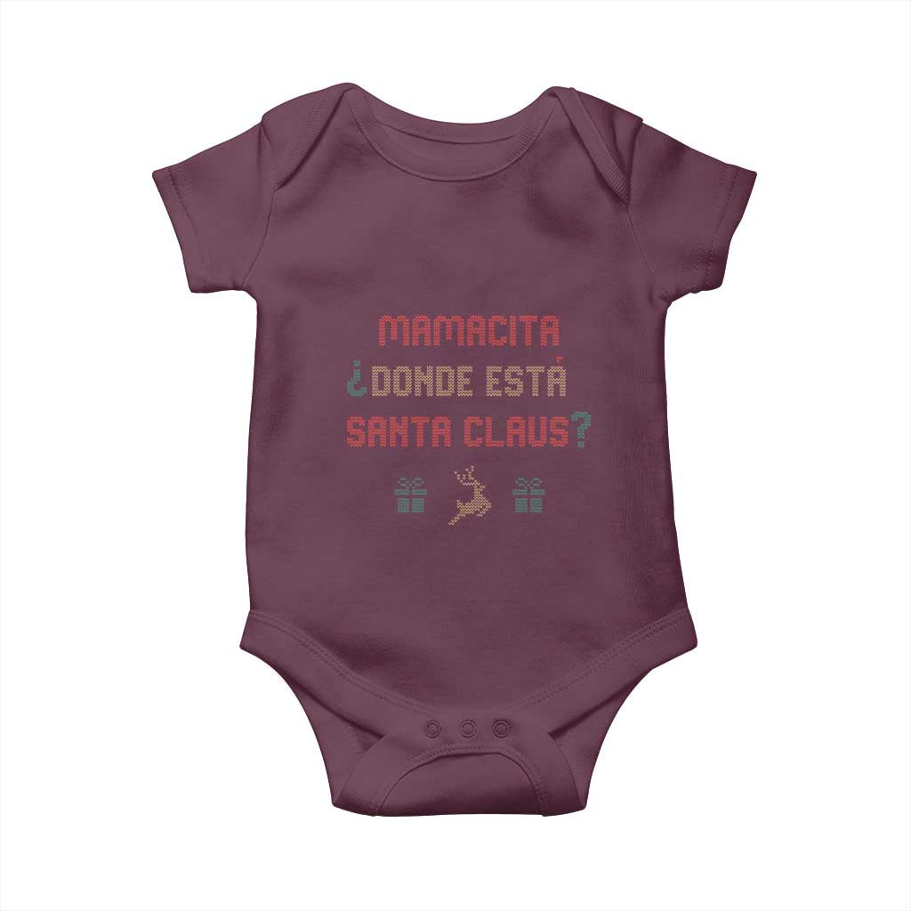 Funny Spanish Christmas Baby Onesie Mamacita Donde Esta Santa Claus Mexican Hottie TS02 Maroon Print Your Wear