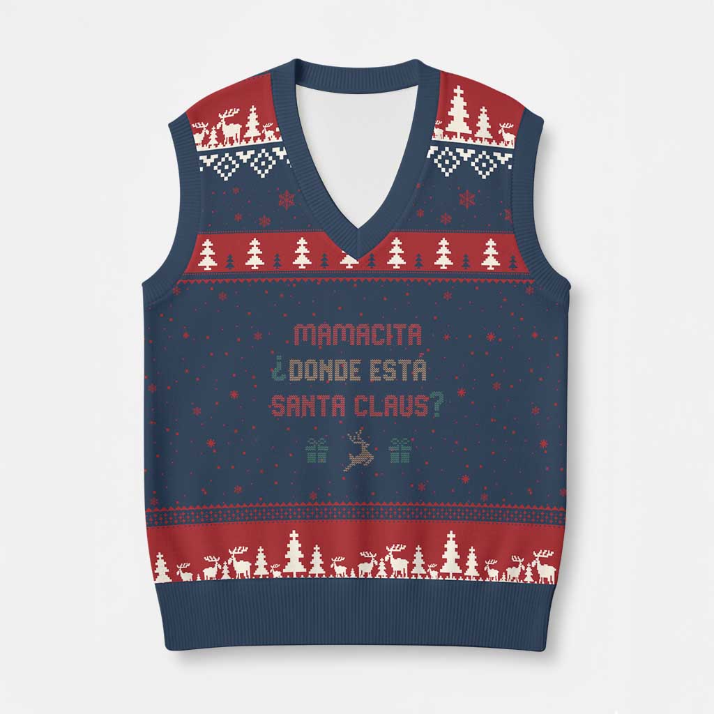 Funny Spanish Xmas V-Neck Knit Sweater Vest Mamacita Donde Esta Santa Claus Mexican Hottie TS02 Navy Red Print Your Wear