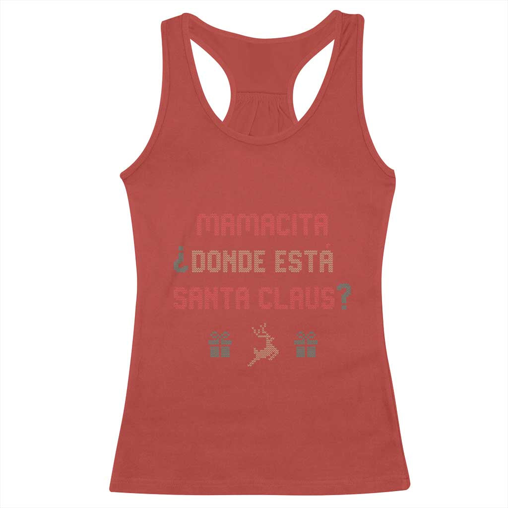Funny Spanish Christmas Racerback Tank Top Mamacita Donde Esta Santa Claus Mexican Hottie TS02 Red Print Your Wear