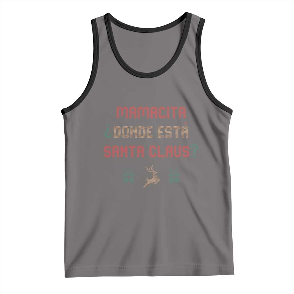 Funny Spanish Christmas Tank Top Mamacita Donde Esta Santa Claus Hottie TS02 Deep Heather Black Print Your Wear