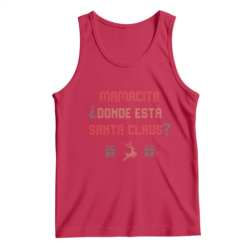 Funny Spanish Christmas Tank Top Mamacita Donde Esta Santa Claus Hottie TS02 Red Print Your Wear
