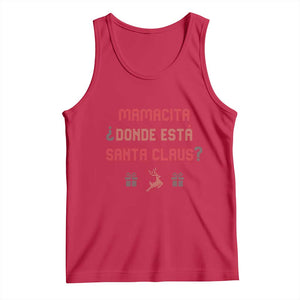 Funny Spanish Christmas Tank Top Mamacita Donde Esta Santa Claus Hottie TS02 Red Print Your Wear