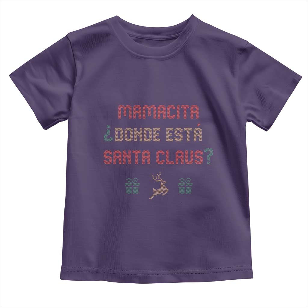 Funny Spanish Christmas Toddler T Shirt Mamacita Donde Esta Santa Claus Mexican Hottie TS02 Purple Print Your Wear