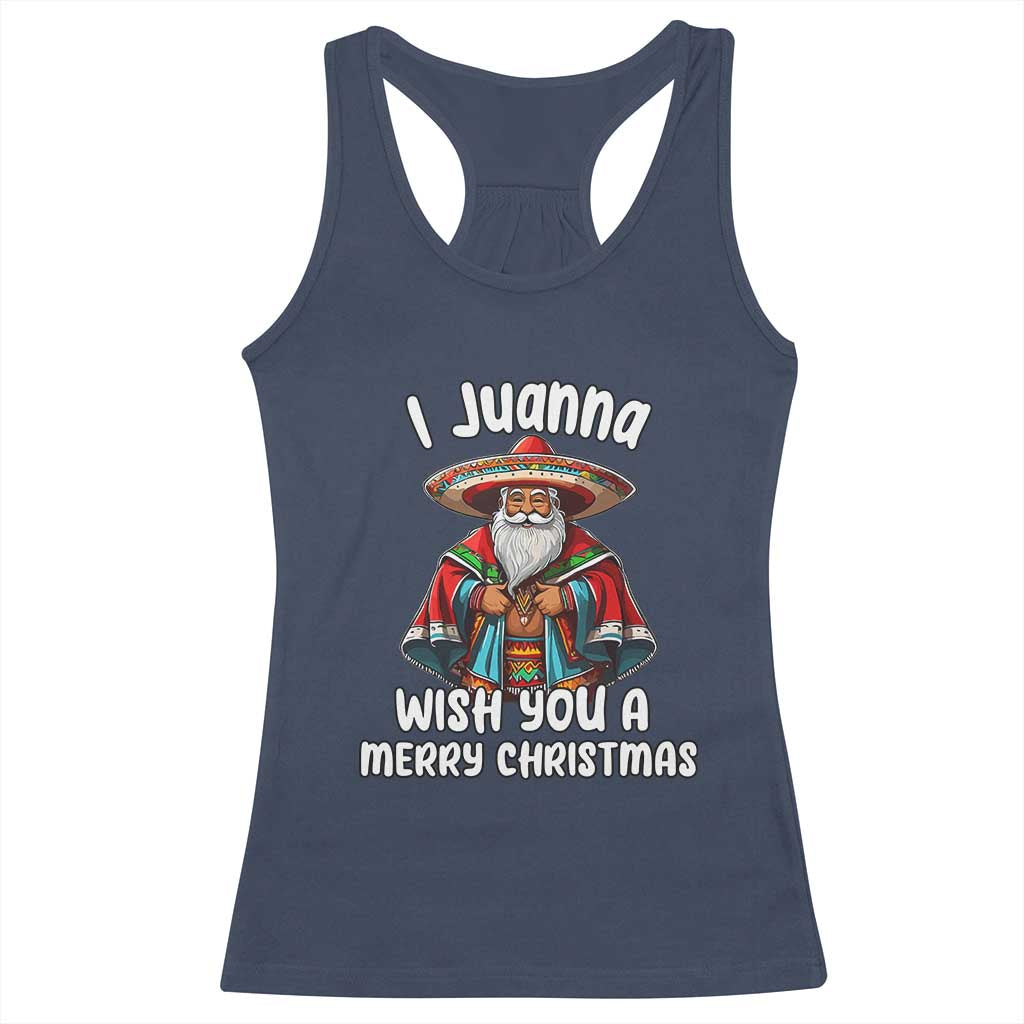 Mexican Santa Christmas Racerback Tank Top I Juanna Wish You A Merry Christmas Feliz Navidad Choco Claus TS02 Navy Print Your Wear