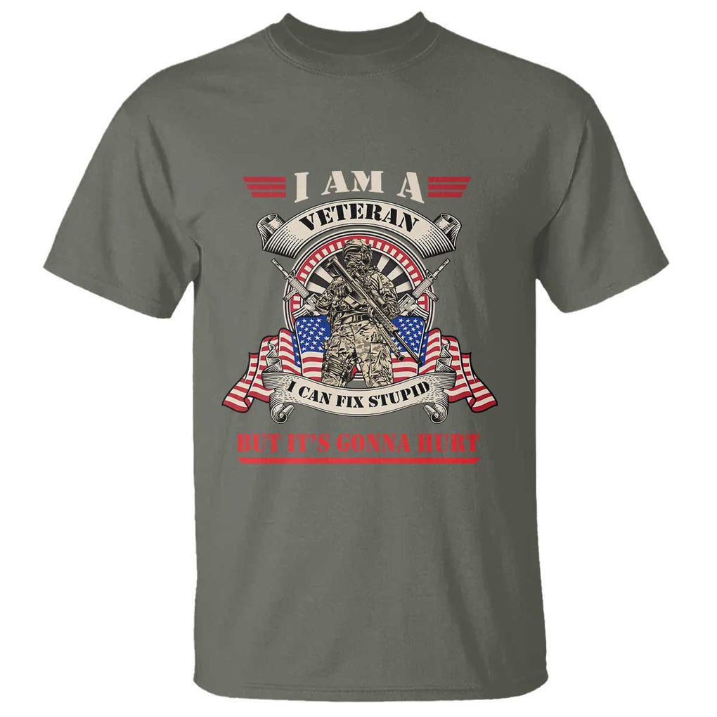 Funny Veteran T Shirt I Can Fix Stupid But It's Gonna Hurt TS02 Military Green Print Your Wear