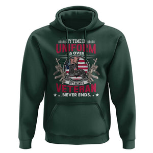 Proud American Veteran Hoodie My Time In Uniform Is Over But Being A Veteran Never Ends TS02 Dark Forest Green Print Your Wear