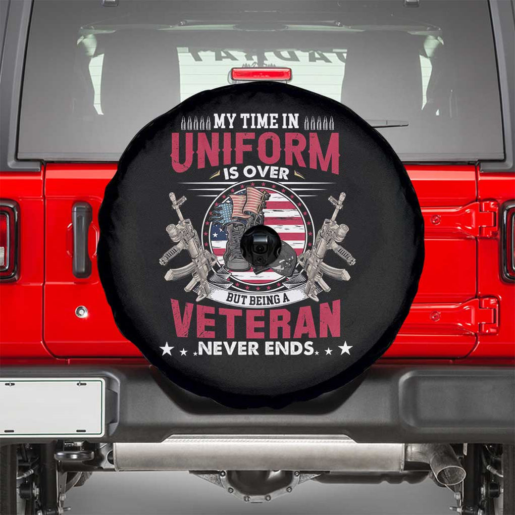 Proud American Veteran Spare Tire Cover My Time In Uniform Is Over But Being A Veteran Never Ends TS02 Black Print Your Wear