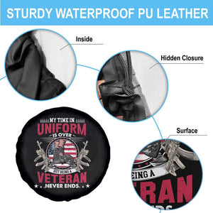Proud American Veteran Spare Tire Cover My Time In Uniform Is Over But Being A Veteran Never Ends TS02 Print Your Wear