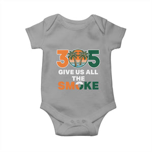 305 Give Us All the Smoke Baby Onesie Miami Fan South Florida Pride TS02 Sport Gray Print Your Wear