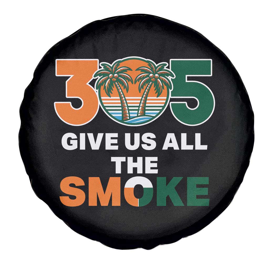305 Give Us All the Smoke Spare Tire Cover Miami Fan South Florida Pride TS02 Print Your Wear