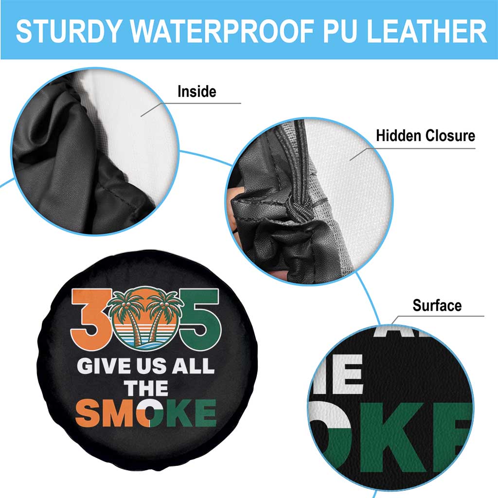 305 Give Us All the Smoke Spare Tire Cover Miami Fan South Florida Pride TS02 Print Your Wear
