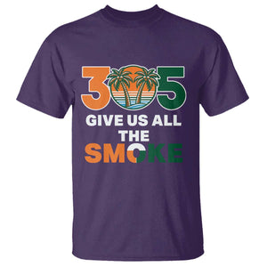 305 Give Us All the Smoke T Shirt Miami Fan South Florida Pride TS02 Purple Print Your Wear