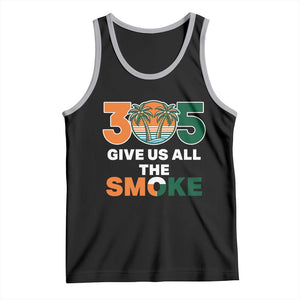 305 Give Us All the Smoke Tank Top Miami Fan South Florida Pride TS02 Black Athletic Heather Print Your Wear