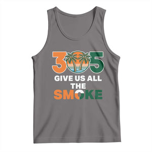 305 Give Us All the Smoke Tank Top Miami Fan South Florida Pride TS02 Deep Heather Print Your Wear