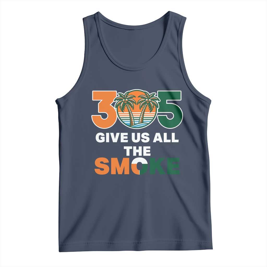 305 Give Us All the Smoke Tank Top Miami Fan South Florida Pride TS02 Navy Print Your Wear