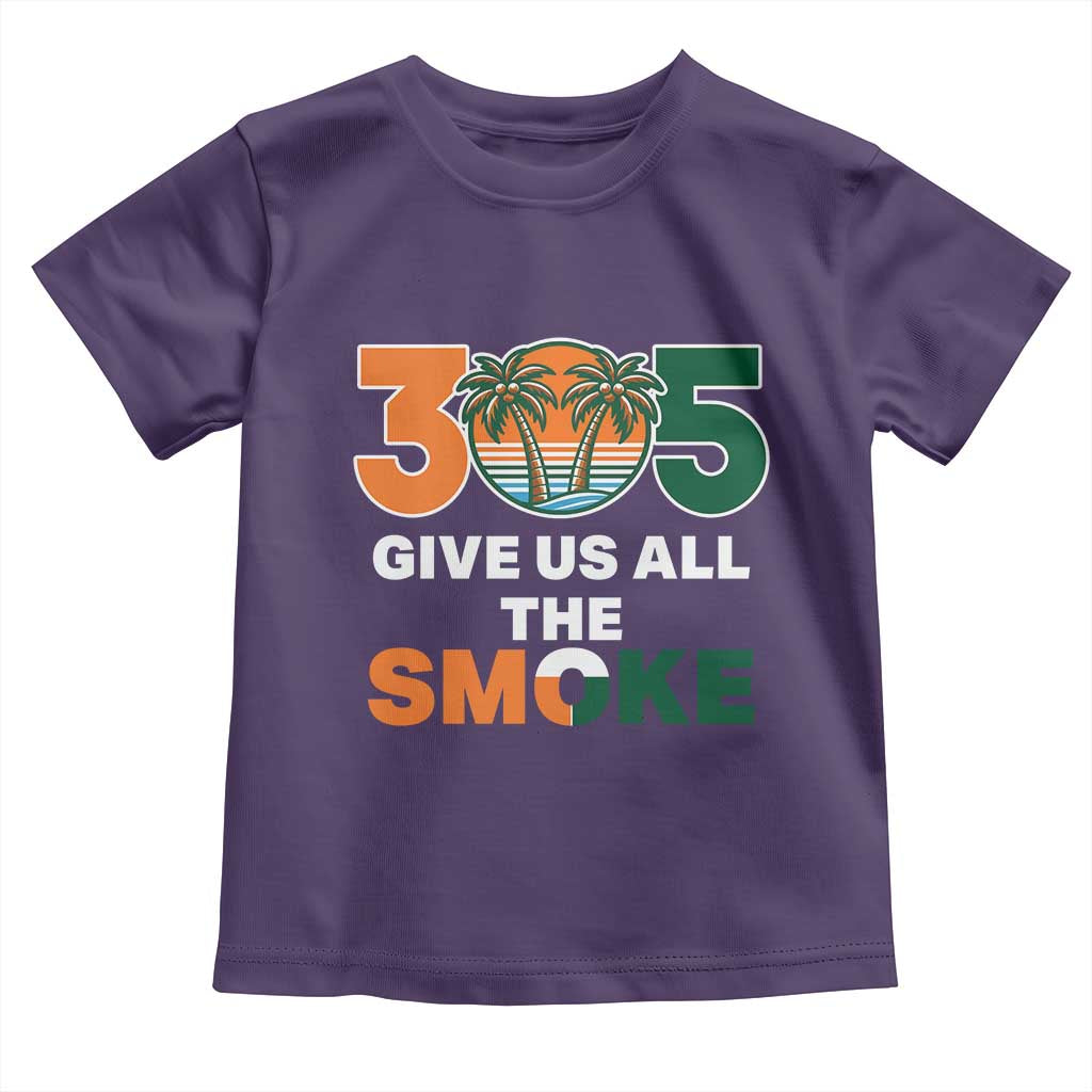 305 Give Us All the Smoke Toddler T Shirt Miami Fan South Florida Pride TS02 Purple Print Your Wear