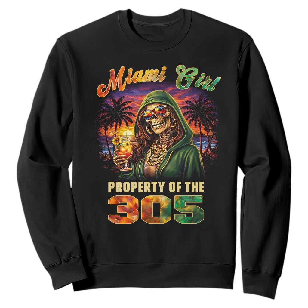 Miami Girl Skeleton Property of the 305 Sweatshirt Tropical City Florida Pride Street Style TS02 Black Print Your Wear