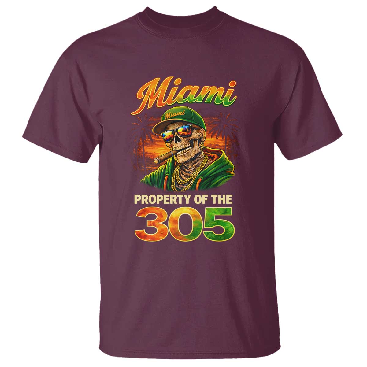 Miami Property of the 305 Skeleton Graphic T Shirt Street King with Sunset Florida Swag TS02 Maroon Print Your Wear