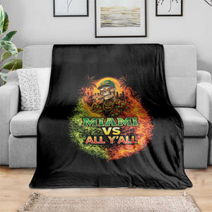 Miami vs All You All 305 Skeleton Flame Graphic Throw Blanket Tropical City Pride Florida Love TS02 Print Your Wear