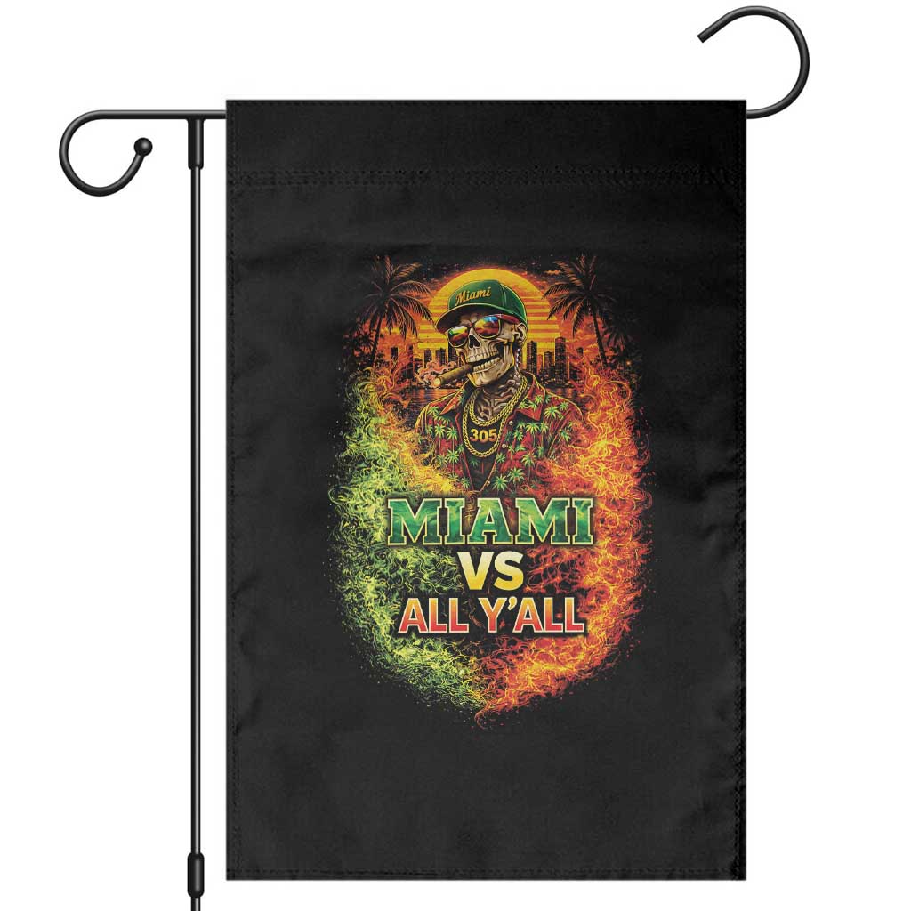 Miami vs All You All 305 Skeleton Flame Graphic Garden Flag Tropical City Pride Florida Love TS02 Black Print Your Wear