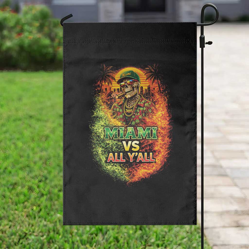 Miami vs All You All 305 Skeleton Flame Graphic Garden Flag Tropical City Pride Florida Love TS02 Print Your Wear