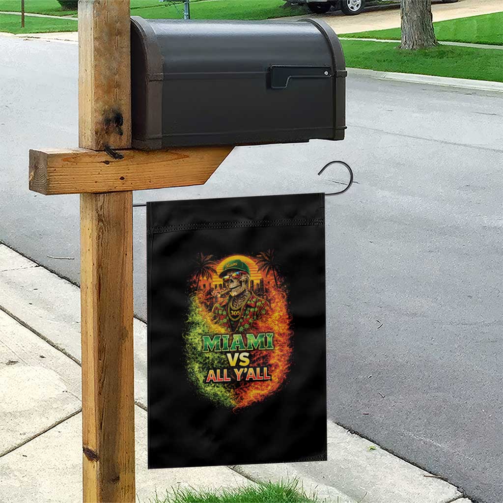 Miami vs All You All 305 Skeleton Flame Graphic Garden Flag Tropical City Pride Florida Love TS02 Print Your Wear