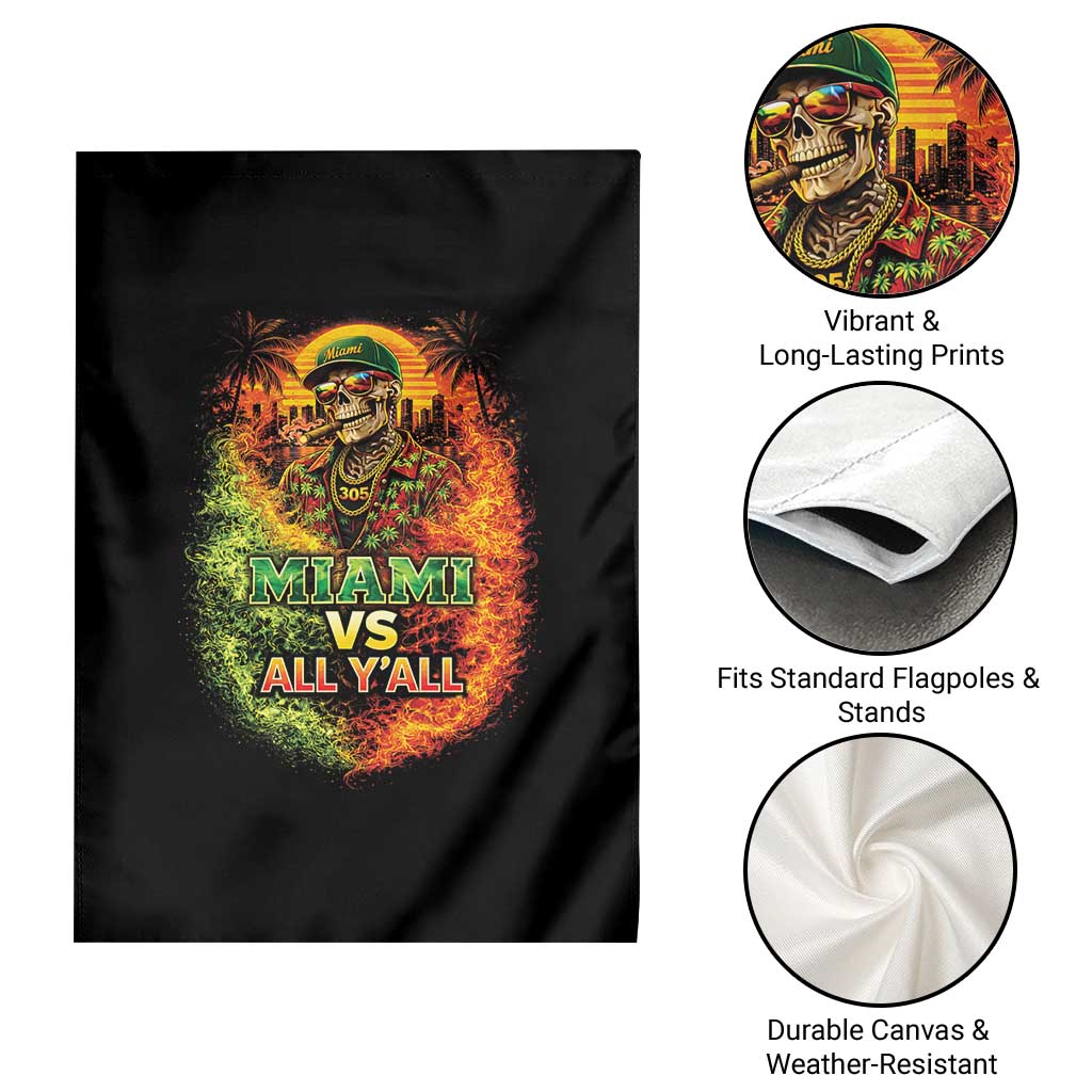 Miami vs All You All 305 Skeleton Flame Graphic Garden Flag Tropical City Pride Florida Love TS02 Print Your Wear