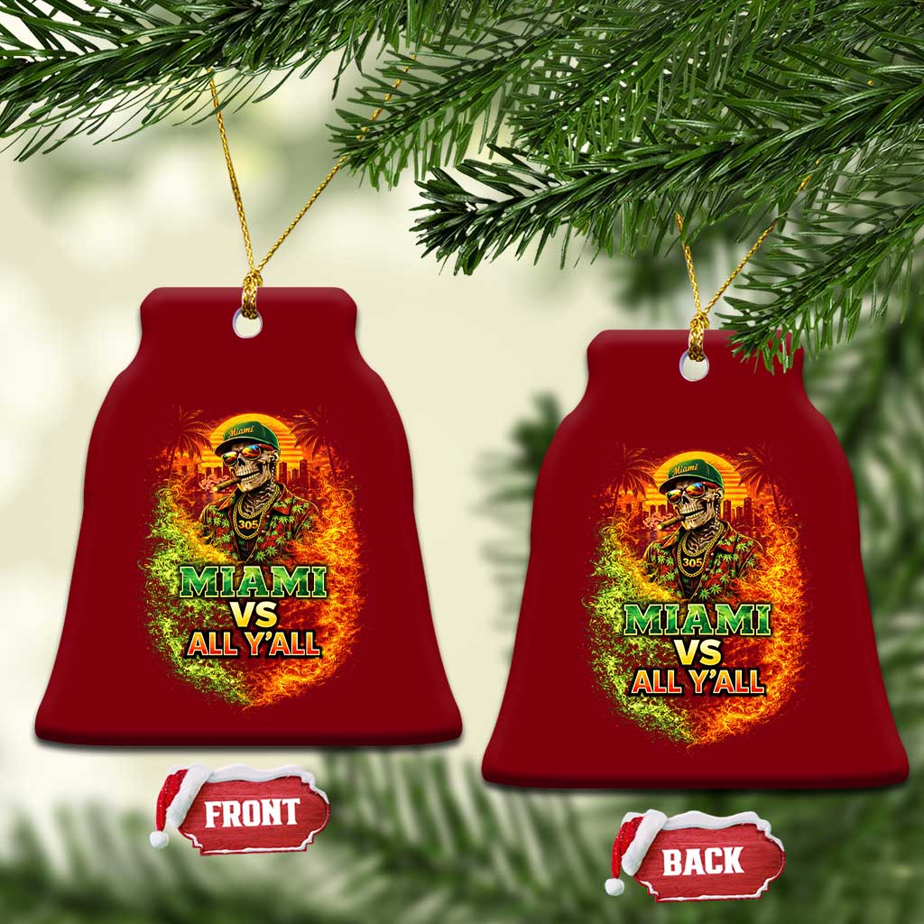 Miami vs All You All 305 Skeleton Flame Graphic Ceramic Ornament Tropical City Pride Florida Love TS02 Print Your Wear