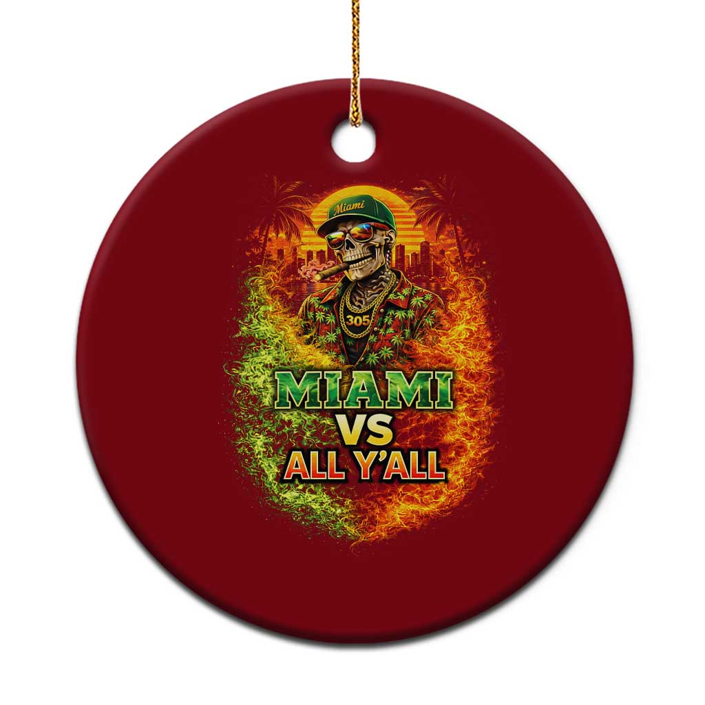Miami vs All You All 305 Skeleton Flame Graphic Ceramic Ornament Tropical City Pride Florida Love TS02 1pc Red Print Your Wear