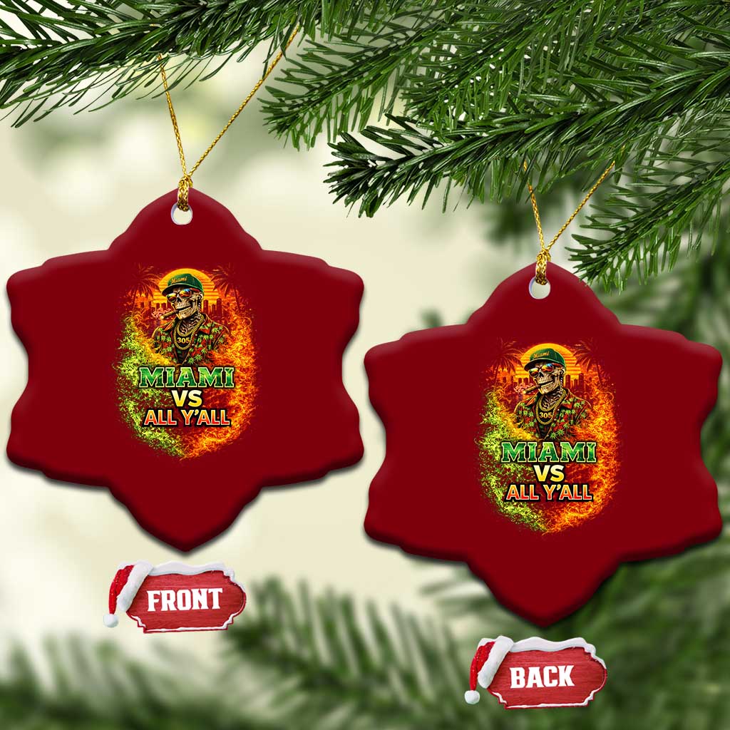 Miami vs All You All 305 Skeleton Flame Graphic Ceramic Ornament Tropical City Pride Florida Love TS02 Print Your Wear