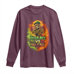 Miami vs All You All 305 Skeleton Flame Graphic Long Sleeve Shirt Tropical City Pride Florida Love TS02 Maroon Print Your Wear