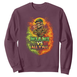 Miami vs All You All 305 Skeleton Flame Graphic Sweatshirt Tropical City Pride Florida Love TS02 Maroon Print Your Wear