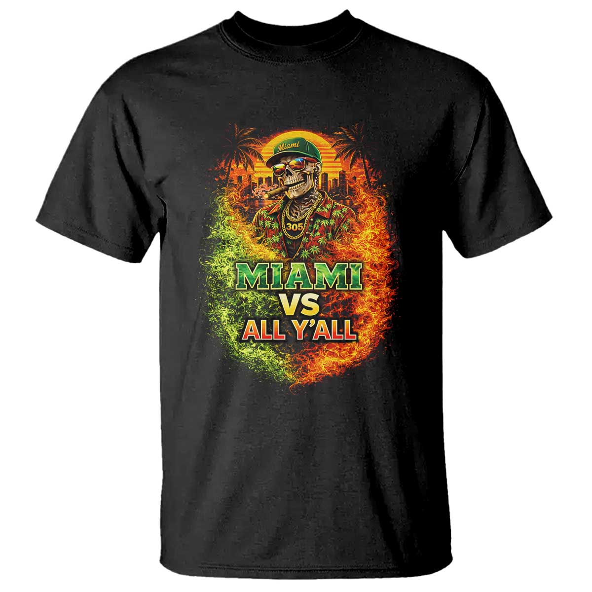 Miami vs All You All 305 Skeleton Flame Graphic T Shirt Tropical City Pride Florida Love TS02 Black Print Your Wear