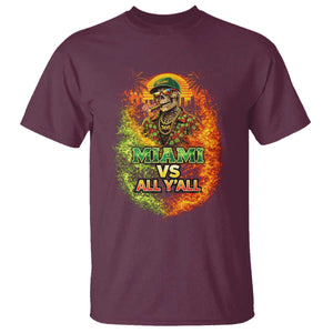 Miami vs All You All 305 Skeleton Flame Graphic T Shirt Tropical City Pride Florida Love TS02 Maroon Print Your Wear