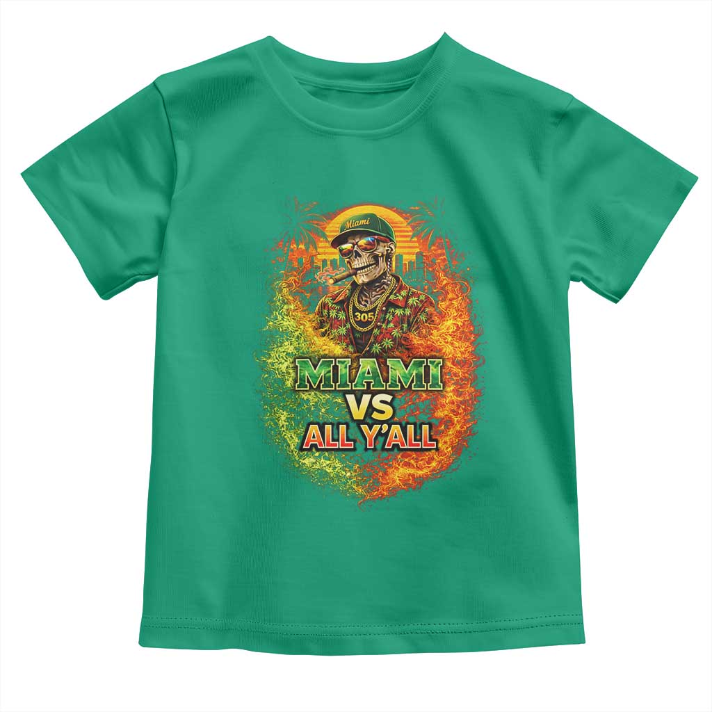 Miami vs All You All 305 Skeleton Flame Graphic Toddler T Shirt Tropical City Pride Florida Love TS02 Irish Green Print Your Wear