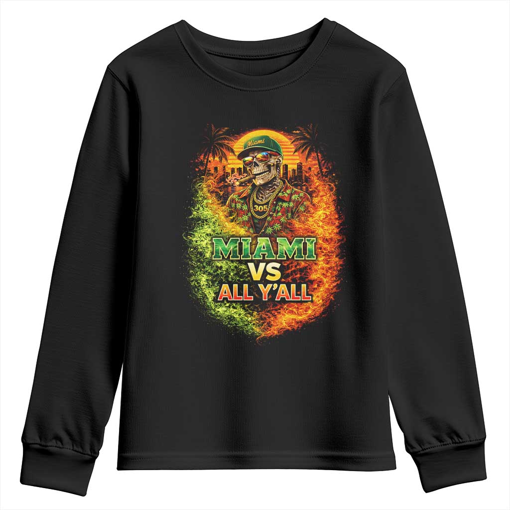 Miami vs All You All 305 Skeleton Flame Graphic Youth Sweatshirt Tropical City Pride Florida Love TS02 Black Print Your Wear