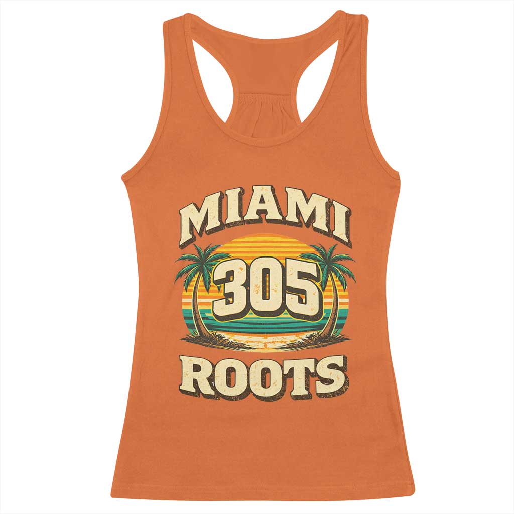 Vintage Miami 305 Roots Racerback Tank Top Retro Sunset Palm Trees Florida Natives TS02 Orange Print Your Wear