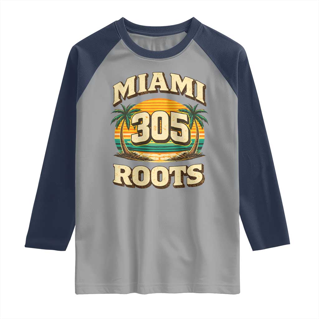 Vintage Miami 305 Roots Raglan Shirt Retro Sunset Palm Trees Florida Natives TS02 Sport Gray Navy Print Your Wear
