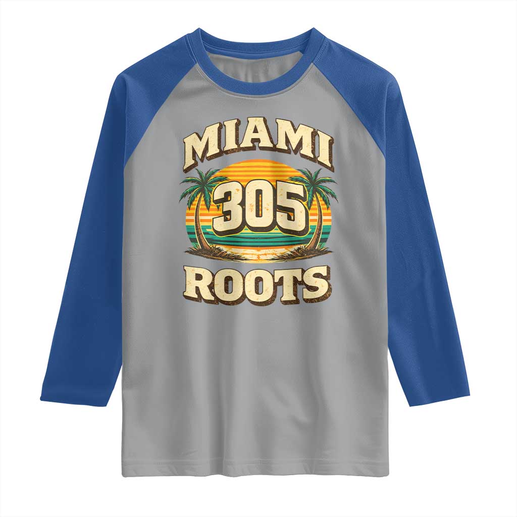 Vintage Miami 305 Roots Raglan Shirt Retro Sunset Palm Trees Florida Natives TS02 Sport Gray Royal Print Your Wear