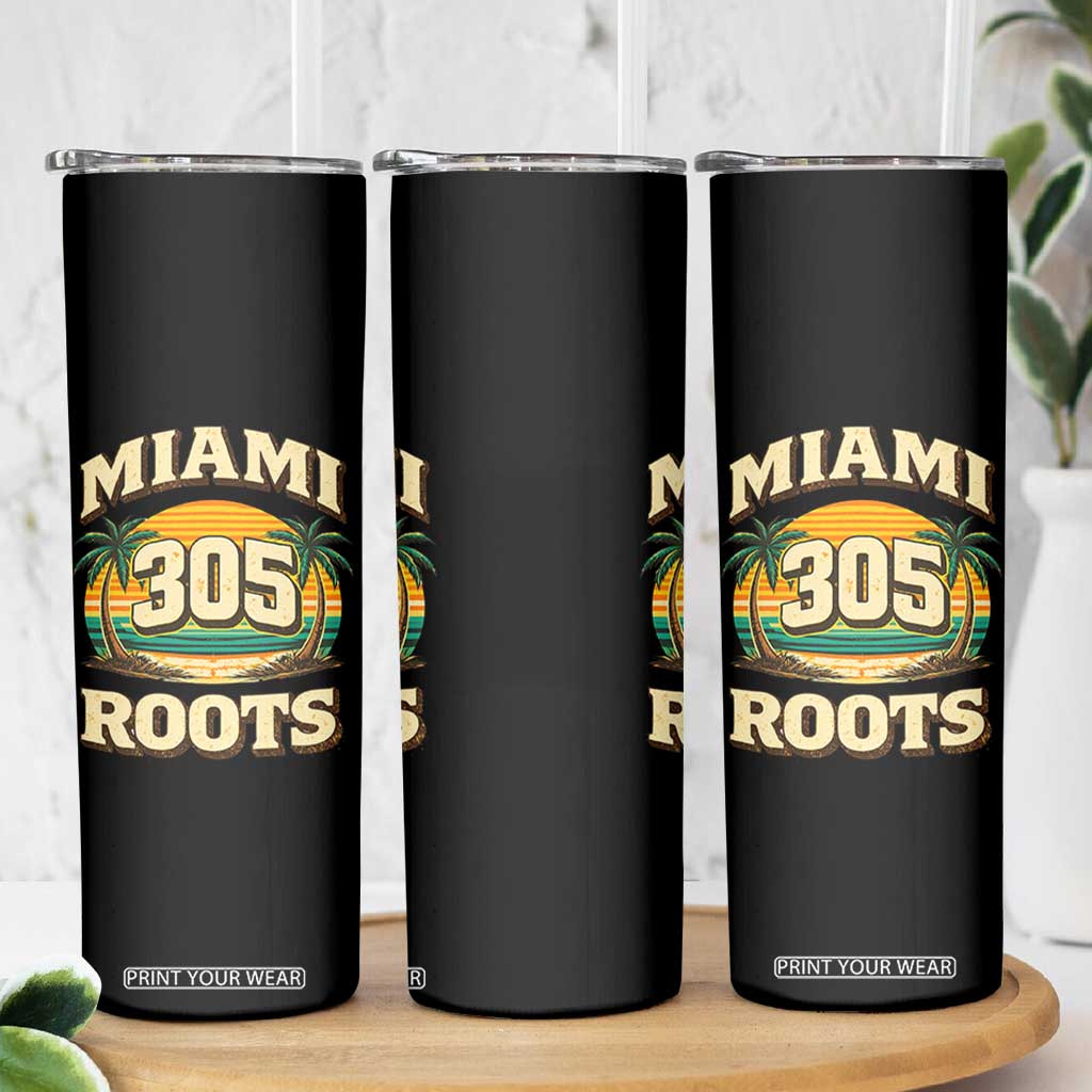 Vintage Miami 305 Roots Skinny Tumbler Retro Sunset Palm Trees Florida Natives TS02 Print Your Wear